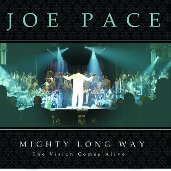 Mighty Long Way by Joe Pace