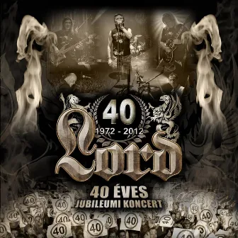 40 éves jubileumi koncert CD1 by Lord