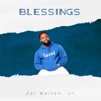 Blessings by Zal Walton Jr.