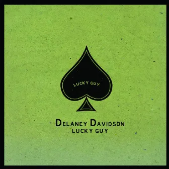 Lucky Guy by Delaney Davidson