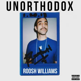 Unorthodox by Roosh Williams