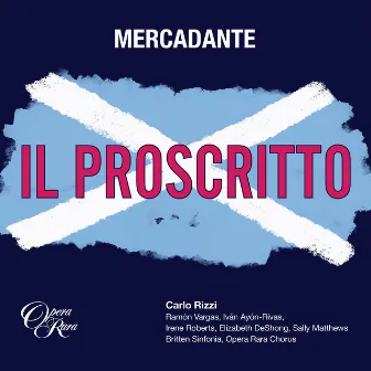 Mercadante: Il proscritto by Saverio Mercadante