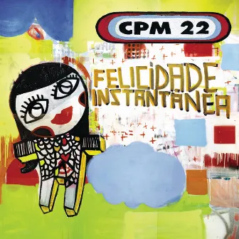 Felicidade Instantânea by CPM 22