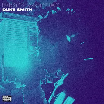 Dirty Anthem by Duke Smith