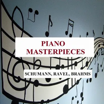 Piano Masterpieces - Schumann, Ravel, Brahms by Jurgis Karnavichius