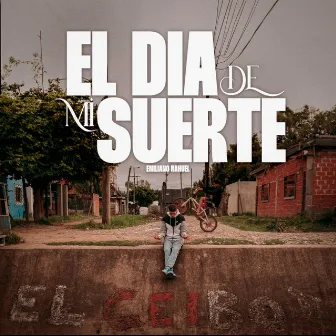 El Dia De Mi Suerte by Emiliano nahuel