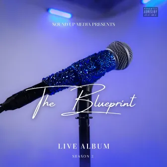 The Blueprint Season Two (LIVE) by The Blueprint