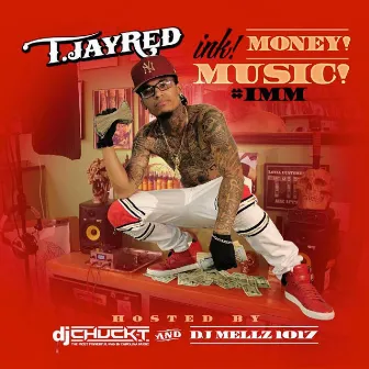 Ink Money Music by T.jayRed