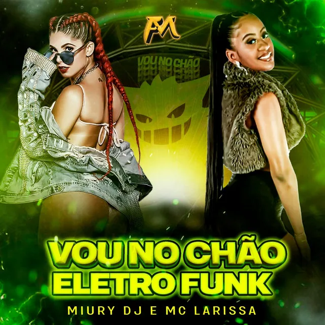 Vou no Chão Eletro Funk