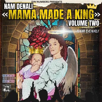 Mama Made a King!!!, Vol. 2 by Nam Denali