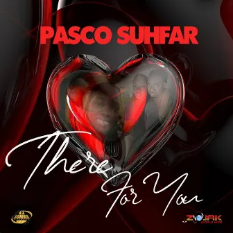 There For You by Pasco Suhfar