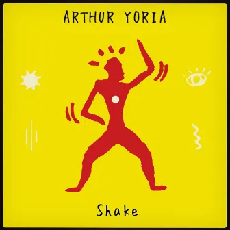 Shake by Arthur Yoria