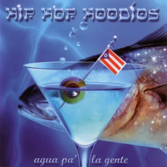 Agua Pa' la Gente by Hip Hop Hoodíos