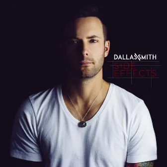 Side Effects by Dallas Smith