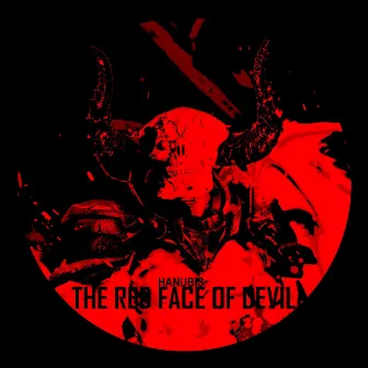 The Red Face Of Devil by Hanubis