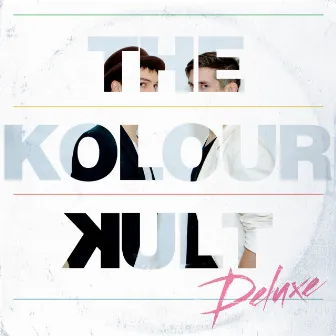 The Kolour Kult EP (Deluxe Edition) by The Kolour Kult