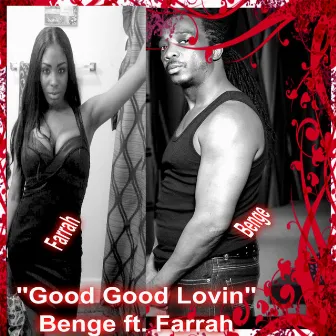 Good Good Lovin by Benge