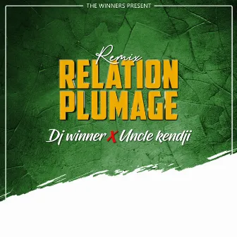 Relation Plumage by DJ Winner Lageee