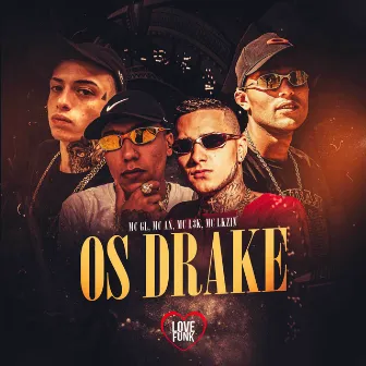 Os Drake by Mc Ax