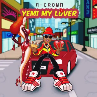 Yemi My Lover by A-Crown