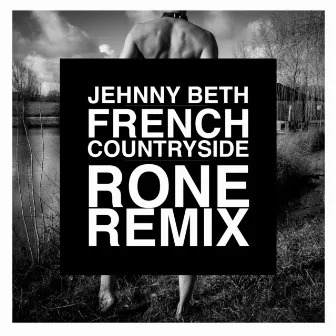 French Countryside (Rone Remix) by Jehnny Beth