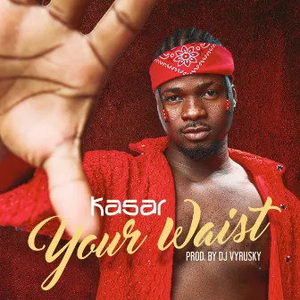 Your Waist by Kasar