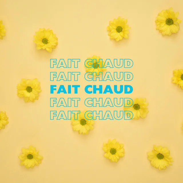 Fait chaud - Radio Edit