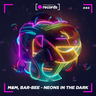 Neons in The Dark by Bar-Bee