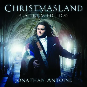 Christmasland Platinum Edition by Jonathan Antoine