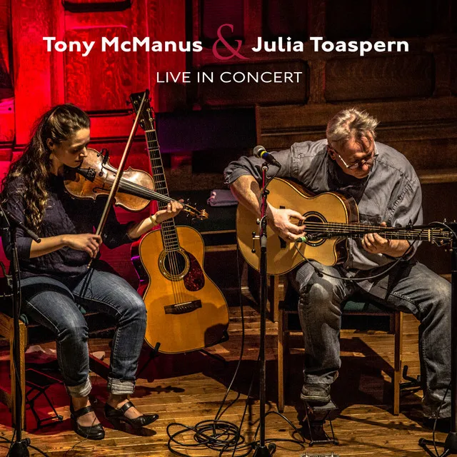 Tony McManus & Julia Toaspern: Live In Concert