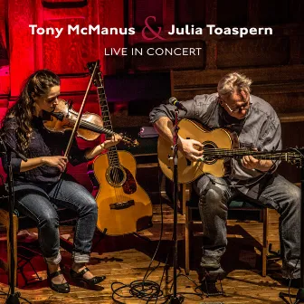 Tony McManus & Julia Toaspern: Live In Concert by Julia Toaspern