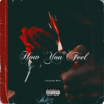 How You Feel by CountUp Marc