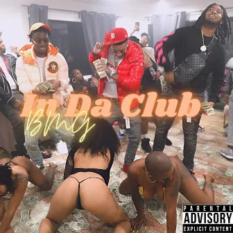 In Da Club by BMG Dmack