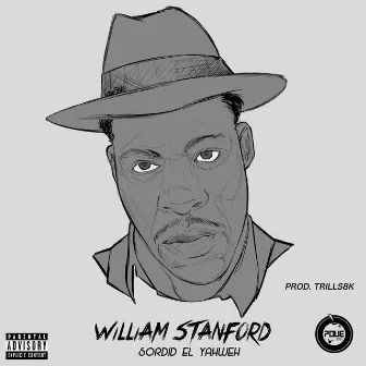 William Stanford by Sordid El Yahweh