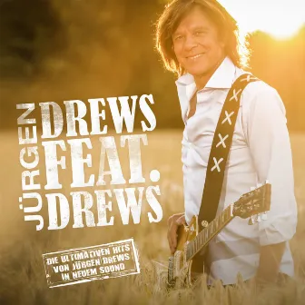 Drews feat. Drews (Die ultimativen Hits) by Jürgen Drews