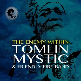 The Enemy Within by Tomlin Mystic