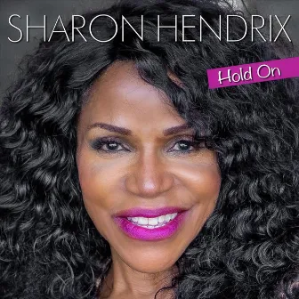 Hold On by Sharon Hendrix