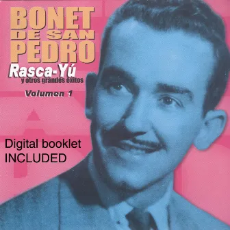 Rasca-Yu y Otros Grandes Exitos de Bonet de San Pedro, Vol. 1 by Bonet de San Pedro