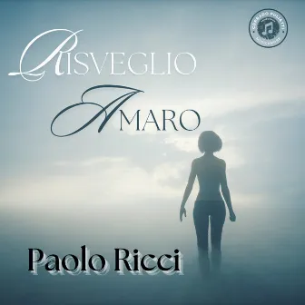 Risveglio amaro by Paolo Ricci