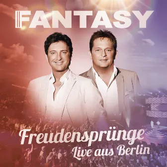 Freudensprünge (Live aus Berlin) by Fantasy