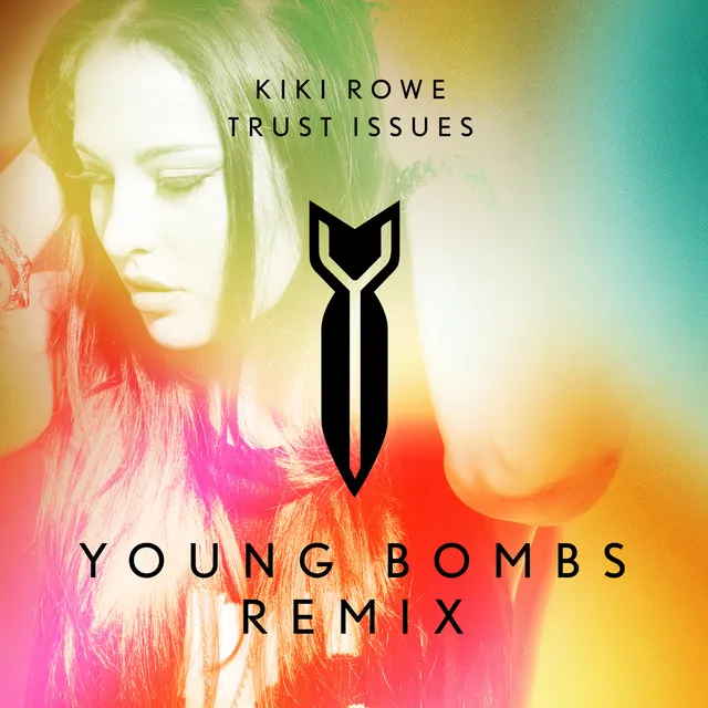 Trust Issues - Young Bombs Remix