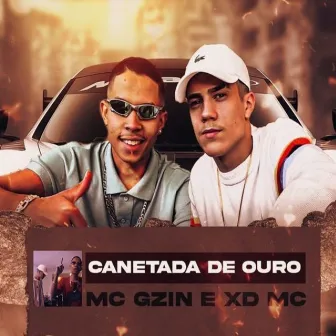 Canetada de Ouro by MC GZIN OFICIAL