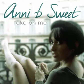 Take On Me by Anni B Sweet