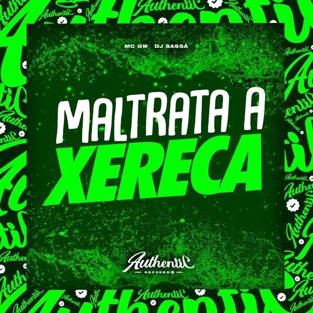 Maltrata a Xereca