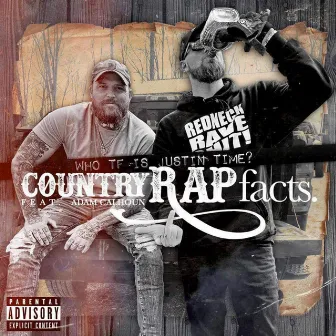 Country Rap Facts by Who TF Is Justin Time?