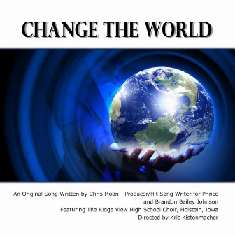 Change the World by Chris Moon