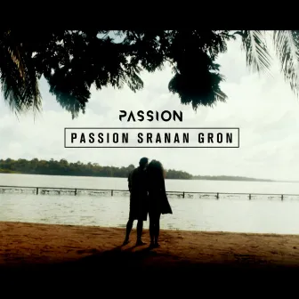 Sranan Gron by Passion