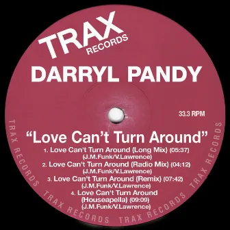 Love Can't Turn Around by Darryl Pandy