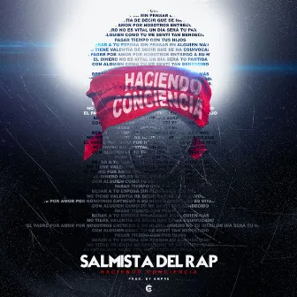 Haciendo Conciencia by Salmista del Rap