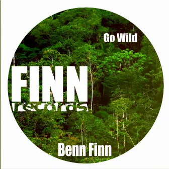 Go Wild by Benn Finn